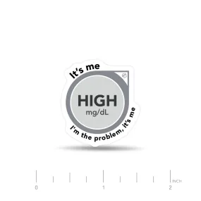 ExpressionMed High, I'm The Problem Decal Sticker