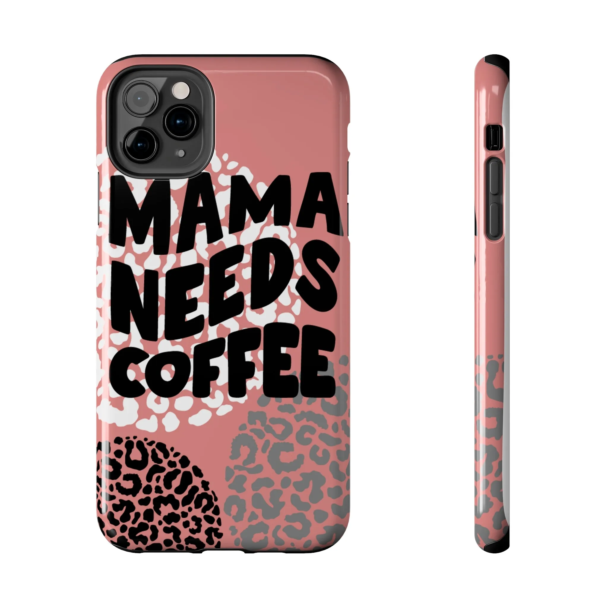 Mama Needs Coffee Pink Cheetah Circles iPhone Case - Stylish and Humorous Protective Cover