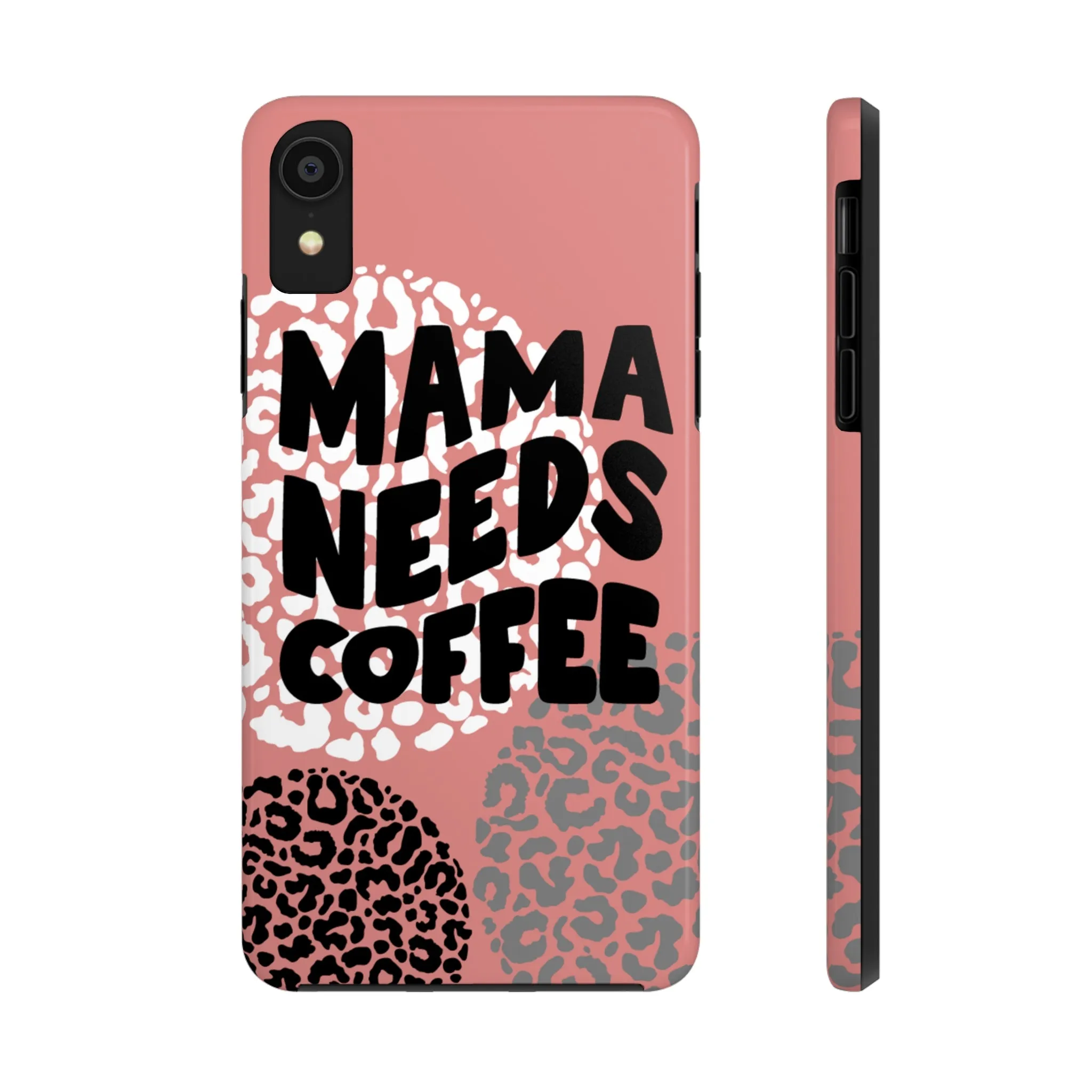 Mama Needs Coffee Pink Cheetah Circles iPhone Case - Stylish and Humorous Protective Cover