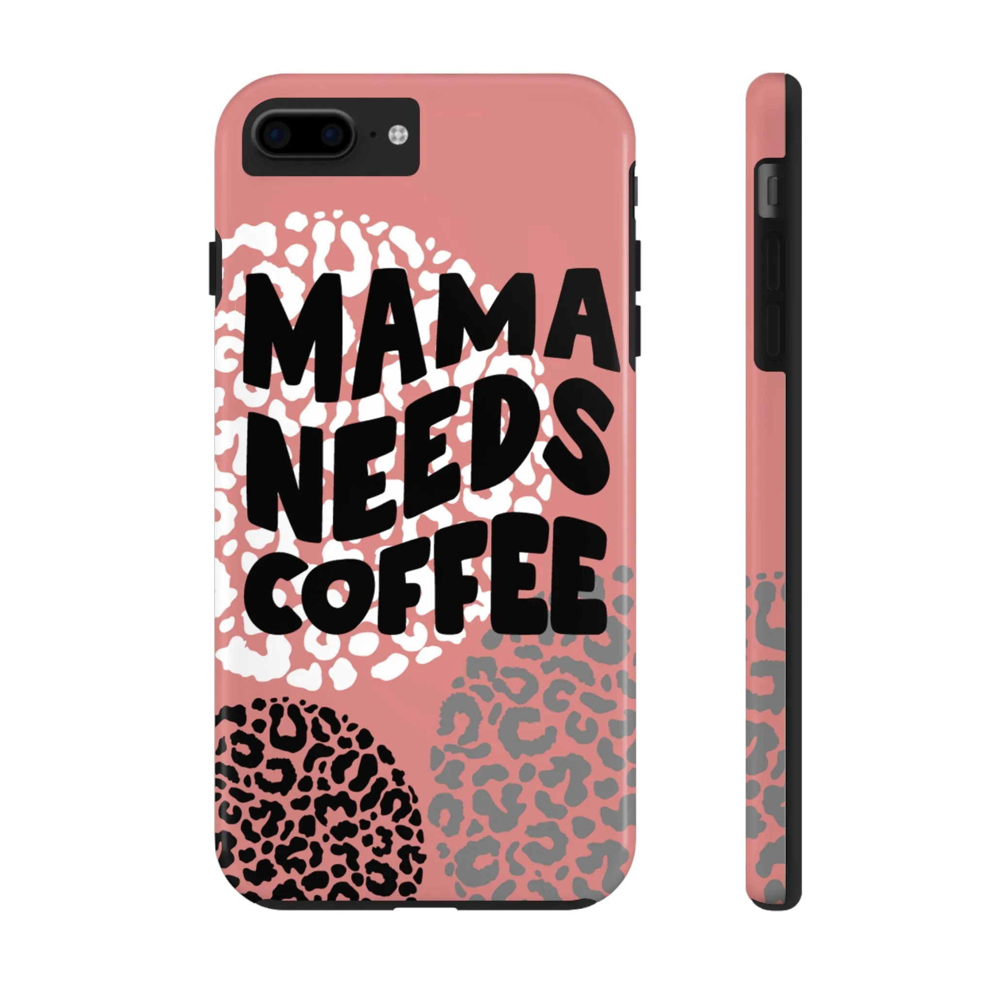 Mama Needs Coffee Pink Cheetah Circles iPhone Case - Stylish and Humorous Protective Cover
