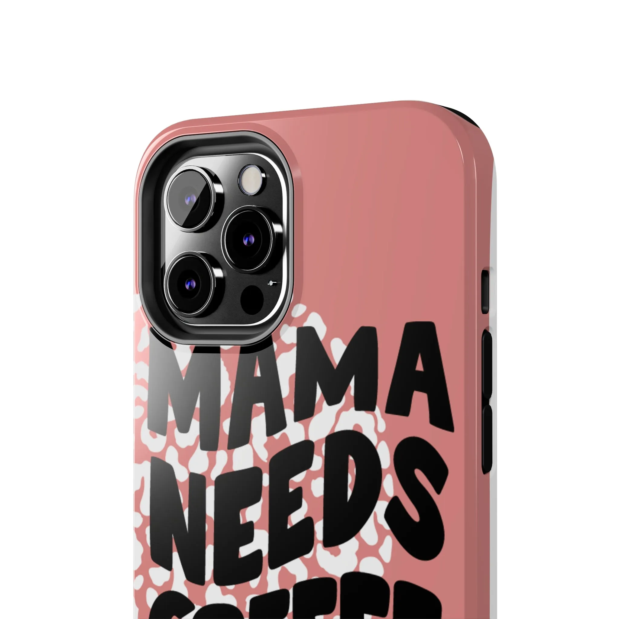 Mama Needs Coffee Pink Cheetah Circles iPhone Case - Stylish and Humorous Protective Cover
