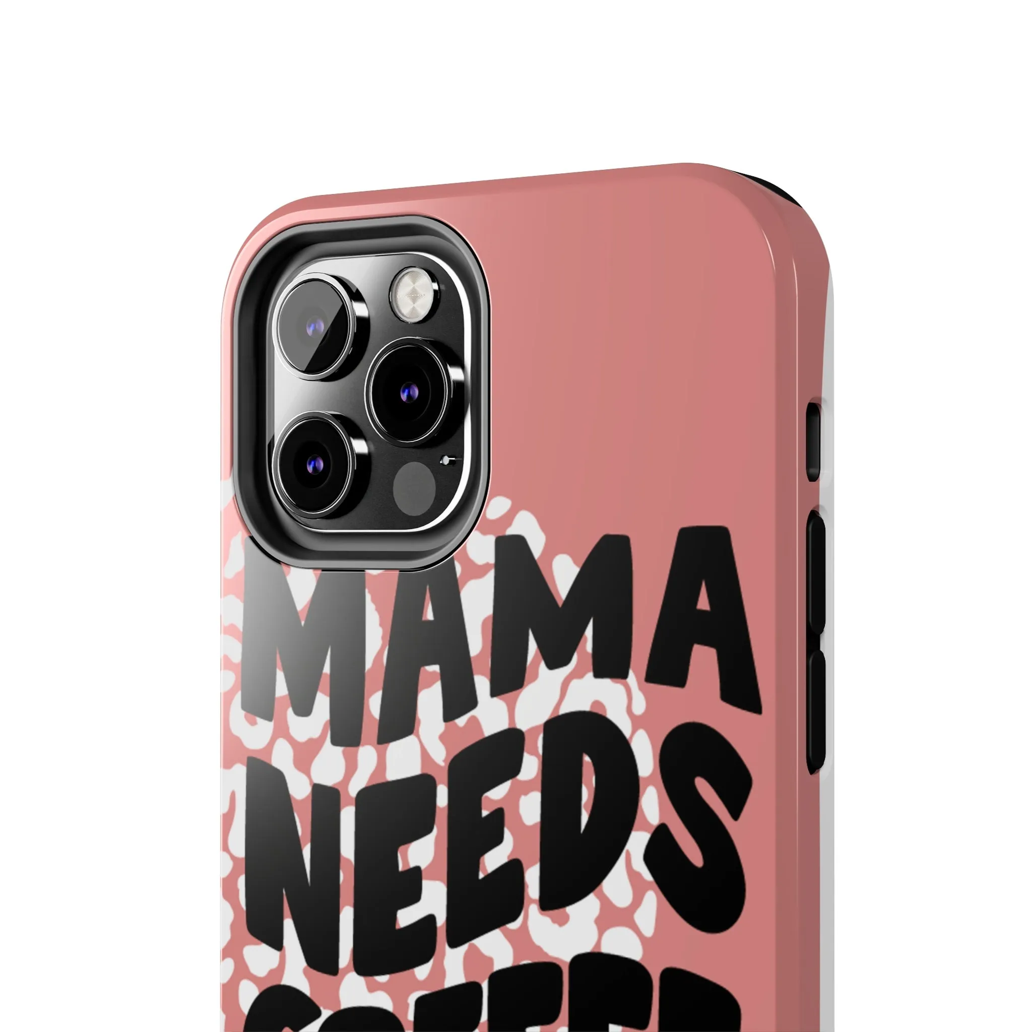 Mama Needs Coffee Pink Cheetah Circles iPhone Case - Stylish and Humorous Protective Cover