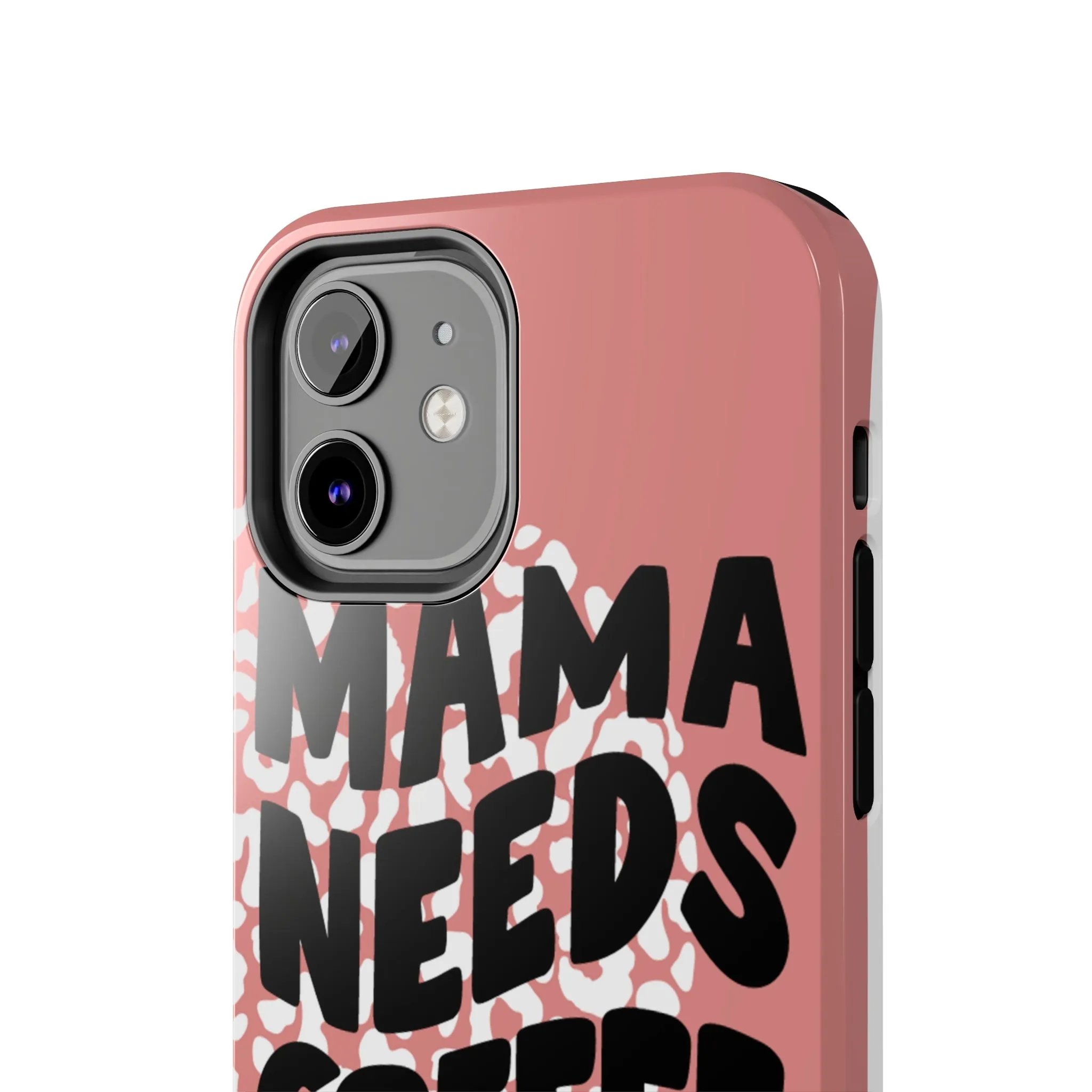 Mama Needs Coffee Pink Cheetah Circles iPhone Case - Stylish and Humorous Protective Cover