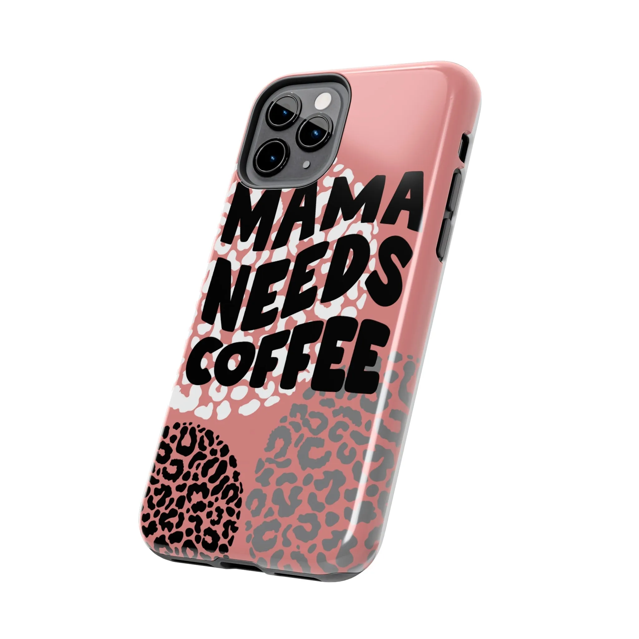 Mama Needs Coffee Pink Cheetah Circles iPhone Case - Stylish and Humorous Protective Cover