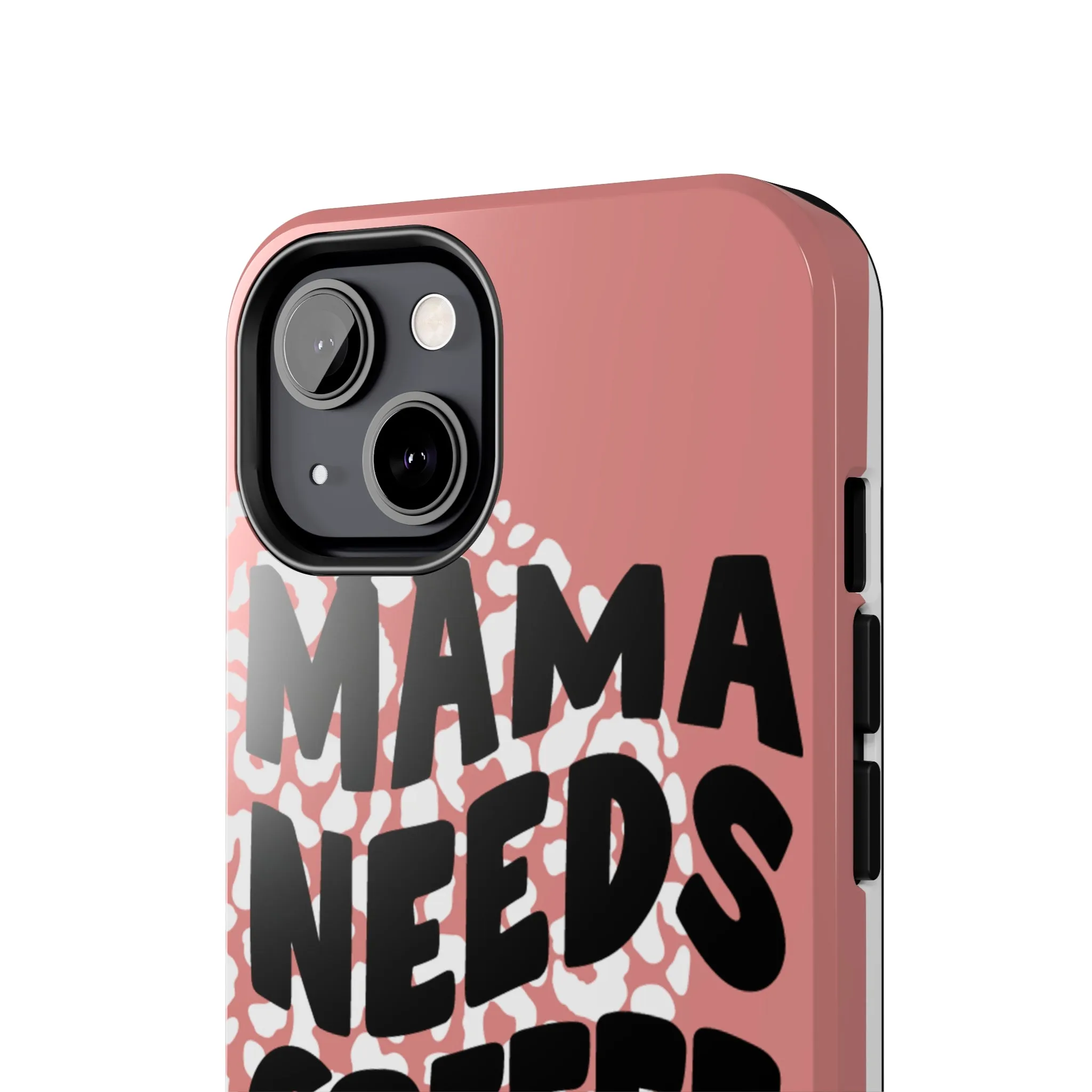 Mama Needs Coffee Pink Cheetah Circles iPhone Case - Stylish and Humorous Protective Cover