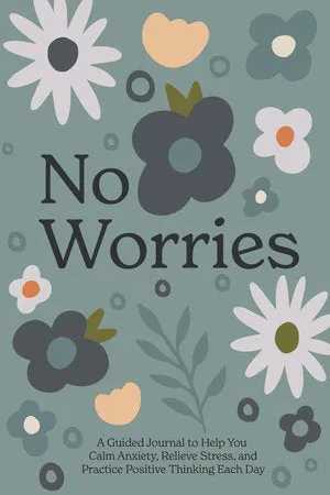 No Worries Anxiety Journal