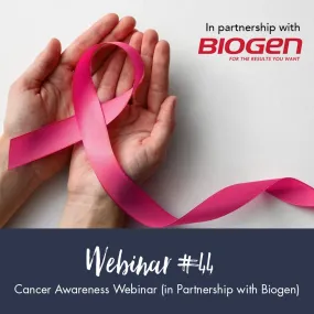 Pre-Recorded Webinar #44 | Cancer Awareness Webinar (in Partnership with Biogen)